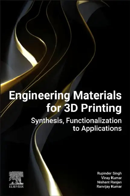 Buy Engineering Materials for 3D Printing (English, Rupinder Singh | Vinay Kumar | Nishant Ranjan) Online at Best Price - BookBajar