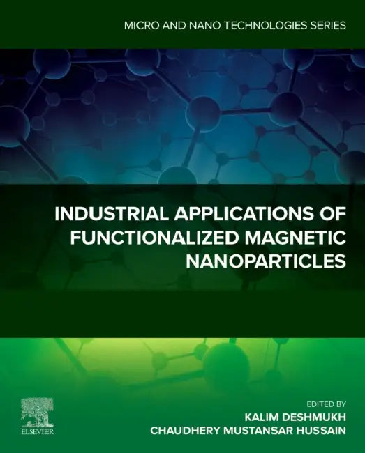 Buy Industrial Applications of Functionalized Magnetic Nanoparticles (English, Kalim Deshmukh | Chaudhery Mustansar Hussain) Online at Best Price - BookBajar