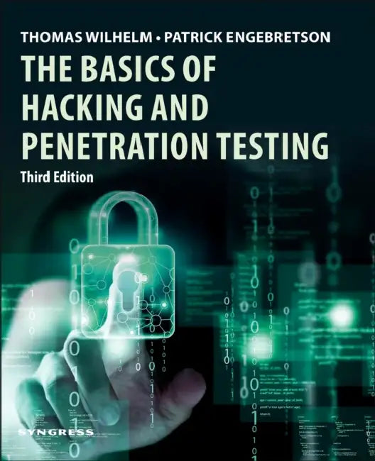Buy The Basics of Hacking and Penetration Testing (English, Thomas Wilhelm | Patrick Engebretson) Online at Best Price - BookBajar