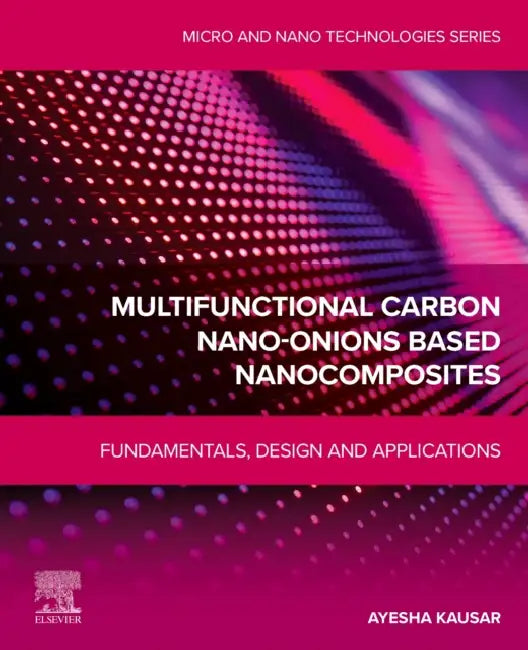 Buy Multifunctional Carbon Nano-Onions Based Nanocomposites (English, Ayesha Kausar) Online at Best Price - BookBajar