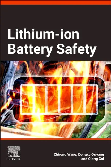 Buy Lithium-Ion Battery Safety (English, Zhirong Wang | Dongxu Ouyang | Qiong Cai) Online at Best Price - BookBajar