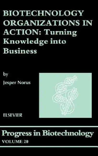Buy Biotechnology Organizations in Action (English, J. Norus) Online at Best Price - BookBajar