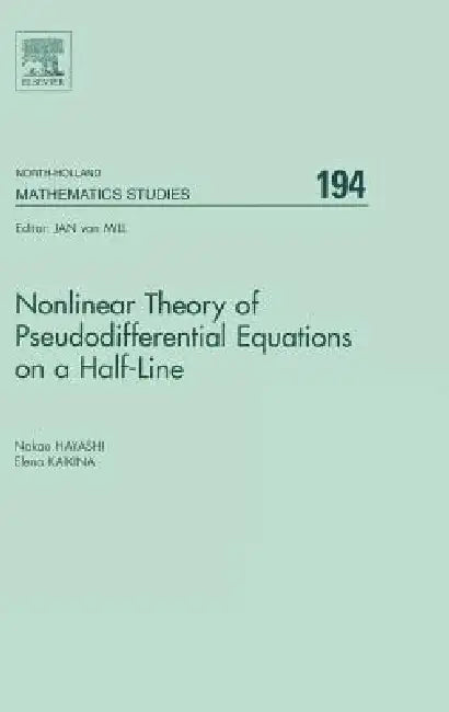Buy Nonlinear Theory of Pseudodifferential Equations on a Half-Line (English, Nakao Hayashi | Elena Kaikina) Online at Best Price - BookBajar