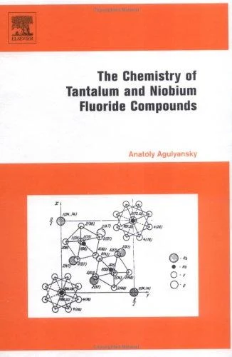 Buy Chemistry of Tantalum and Niobium Fluoride Compounds (English, Anatoly Agulyansky) Online at Best Price - BookBajar