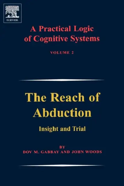 Buy A Practical Logic of Cognitive Systems (English, Dov M. Gabbay | John Woods) Online at Best Price - BookBajar