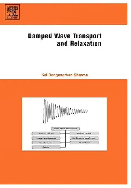 Buy Damped Wave Transport and Relaxation (English, Kal Renganathan Sharma) Online at Best Price - BookBajar