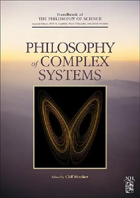 Buy Philosophy of Complex Systems (English, Dov M. Gabbay | Paul Thagard | John Woods) Online at Best Price - BookBajar