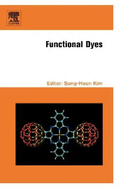 Buy Functional Dyes (English, Sung-Hoon Kim) Online at Best Price - BookBajar