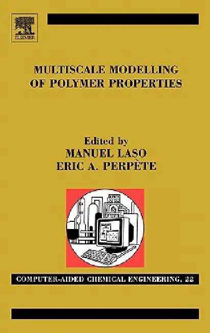 Buy Multiscale Modelling of Polymer Properties (English, E. Perpète | Manuel Laso) Online at Best Price - BookBajar