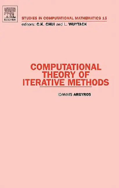 Buy Computational Theory of Iterative Methods (English, Ioannis Argyros) Online at Best Price - BookBajar