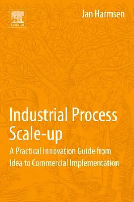 Buy Industrial Process Scale-Up (English, Jan Harmsen) Online at Best Price - BookBajar