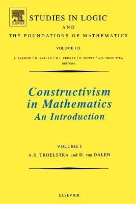 Buy Constructivism in Mathematics (English, A. S. Troelstra | D. Van Dalen | J. Barwise) Online at Best Price - BookBajar