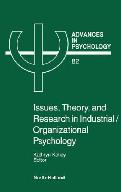 Buy Issues, Theory, and Research in Industrial/Organizational Psychology (English, Louise Kelley) Online at Best Price - BookBajar