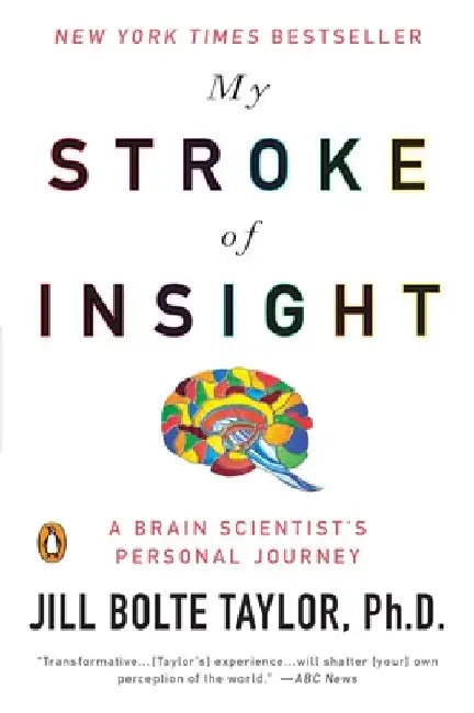 Buy My Stroke of Insight (English, Jill Bolte Taylor) Online at Best Price - BookBajar