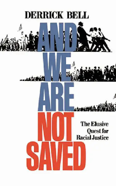 Buy And We Are Not Saved (English, Derrick Bell) Online at Best Price - BookBajar