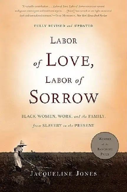 Buy Labor of Love, Labor of Sorrow (English, Jacqueline Jones) Online at Best Price - BookBajar