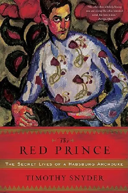 Buy The Red Prince (English, Timothy Snyder) Online at Best Price - BookBajar