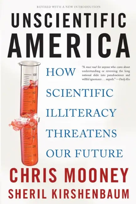 Buy Unscientific America (English, Chris Mooney | Sheril Kirshenbaum) Online at Best Price - BookBajar