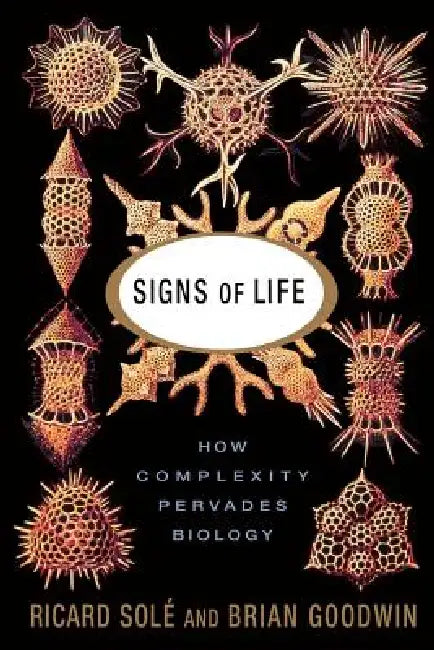 Buy Signs of Life (English, Ricard Sole | Brian Goodwin) Online at Best Price - BookBajar