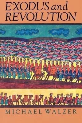 Buy Exodus and Revolution (English, Michael Walzer) Online at Best Price - BookBajar
