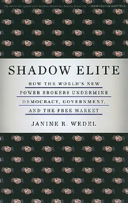 Buy Shadow Elite (English, Janine R. Wedel) Online at Best Price - BookBajar