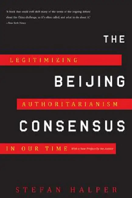 Buy The Beijing Consensus (English, Stefan Halper) Online at Best Price - BookBajar