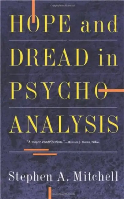 Buy Hope and Dread in Pychoanalysis (English, Stephen A. Mitchell) Online at Best Price - BookBajar
