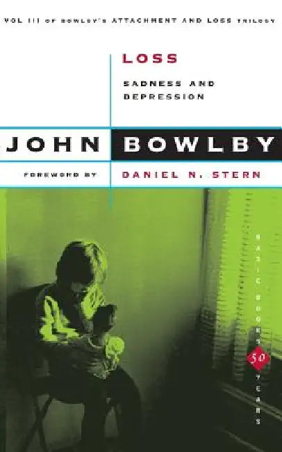 Buy Loss: Sadness and Depression (English, John Bowlby) Online at Best Price - BookBajar