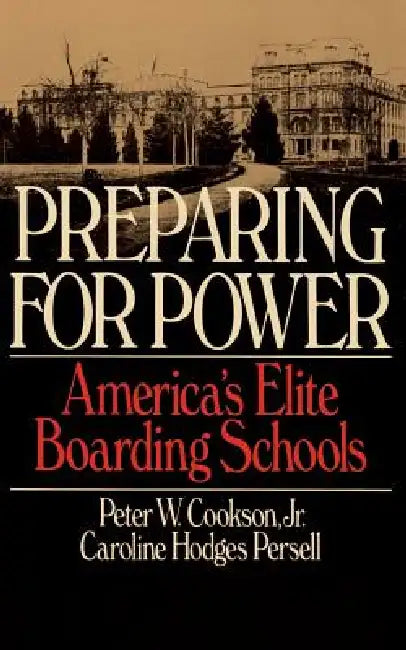 Buy Preparing for Power (English, Peter W. Cookson | Caroline Hodges Persell) Online at Best Price - BookBajar