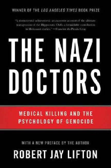 Buy The Nazi Doctors (English, Robert Jay Lifton) Online at Best Price - BookBajar
