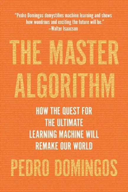 Buy The Master Algorithm (English, Pedro Domingos) Online at Best Price - BookBajar