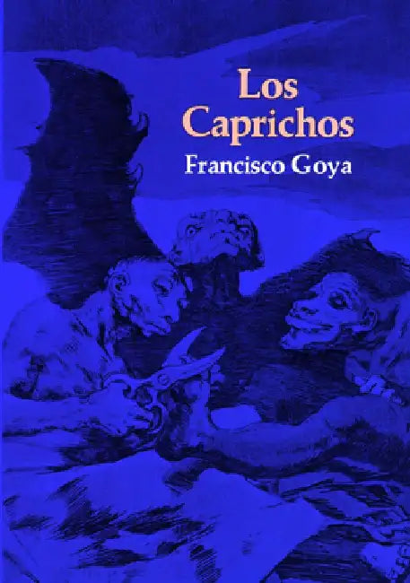 Buy Los Caprichos (English, Francisco Goya) Online at Best Price - BookBajar