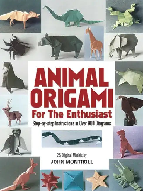 Buy Animal Origami for the Enthusiast (English, John Montroll) Online at Best Price - BookBajar