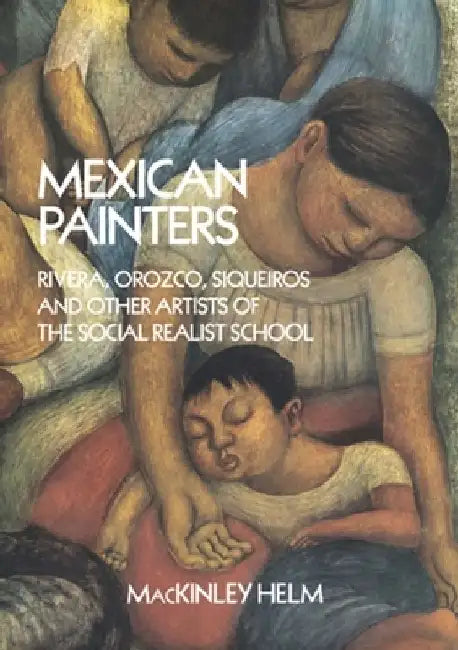 Buy Mexican Painters (English, Mackinley Helm) Online at Best Price - BookBajar