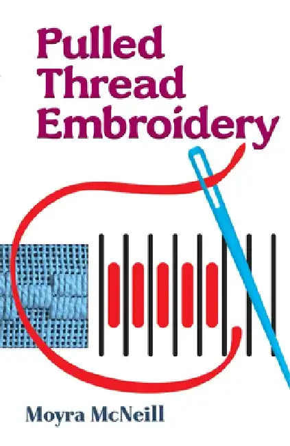 Buy Pulled Thread Embroidery (English, Moyra McNeill) Online at Best Price - BookBajar