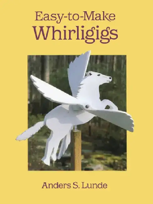 Buy Easy-To-Make Whirligigs (English, Anders S. Lunde) Online at Best Price - BookBajar