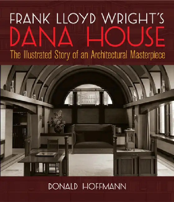 Buy Frank Lloyd Wright's Dana House (English, Donald Hoffmann) Online at Best Price - BookBajar