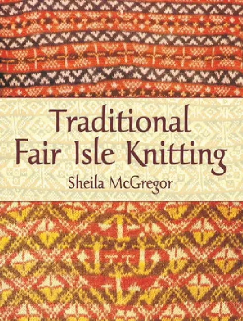 Buy Traditional Fair Isle Knitting (English, Sheila McGregor) Online at Best Price - BookBajar