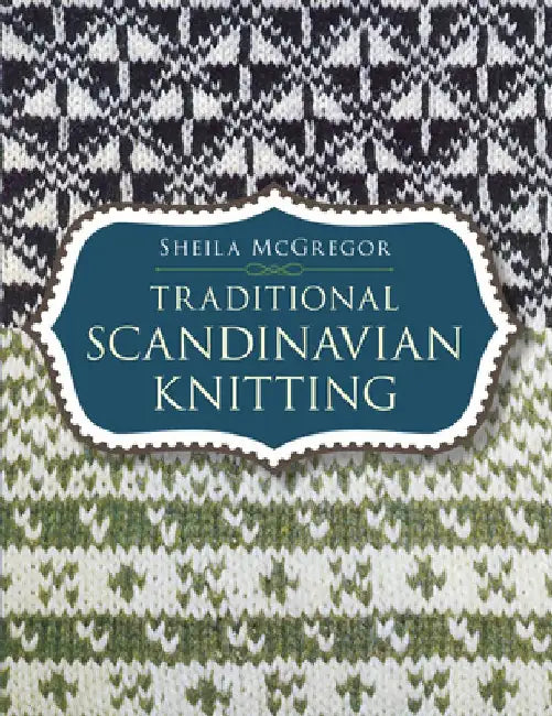 Buy Traditional Scandinavian Knitting (English, Sheila McGregor) Online at Best Price - BookBajar