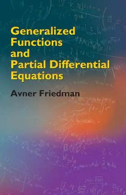 Buy Generalized Functions and Partial Differential Equations (English, Avner Friedman) Online at Best Price - BookBajar