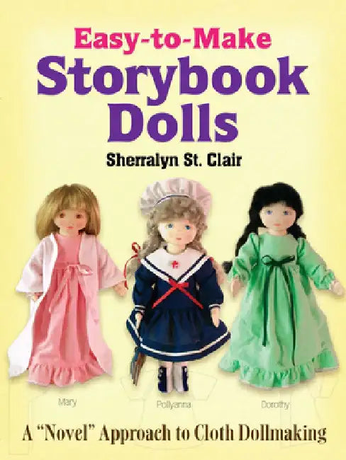 Buy Easy-To-Make Storybook Dolls (English, Sherralyn St Clair) Online at Best Price - BookBajar