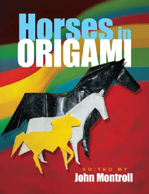 Buy Horses in Origami (English, John Montroll) Online at Best Price - BookBajar