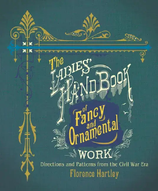 Buy The Ladies' Hand Book of Fancy and Ornamental Work (English, Florence Hartley) Online at Best Price - BookBajar