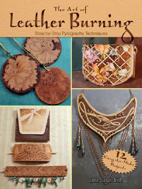Buy The Art of Leather Burning (English, Lora Susan Irish) Online at Best Price - BookBajar