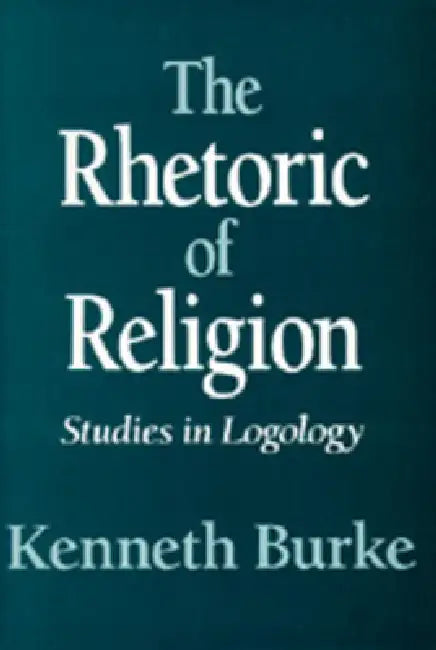 Buy The Rhetoric of Religion (English, Kenneth Burke) Online at Best Price - BookBajar