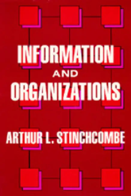 Buy Information and Organizations (English, Arthur L. Stinchcombe) Online at Best Price - BookBajar