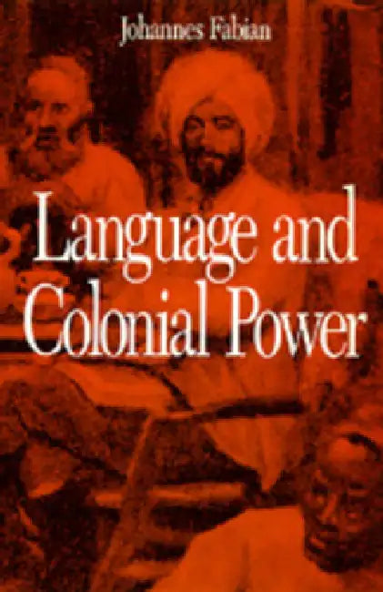 Buy Language and Colonial Power (English, Johannes Fabian) Online at Best Price - BookBajar