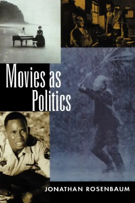 Buy Movies as Politics (English, Jonathan Rosenbaum) Online at Best Price - BookBajar