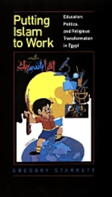 Buy Putting Islam to Work (English, Gregory Starrett) Online at Best Price - BookBajar