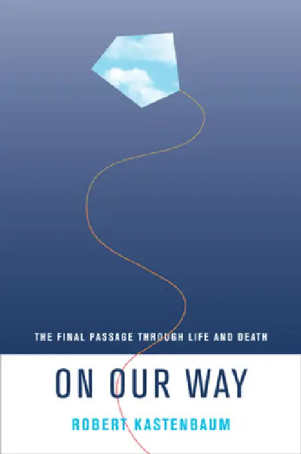 Buy On Our Way (English, Robert Kastenbaum) Online at Best Price - BookBajar